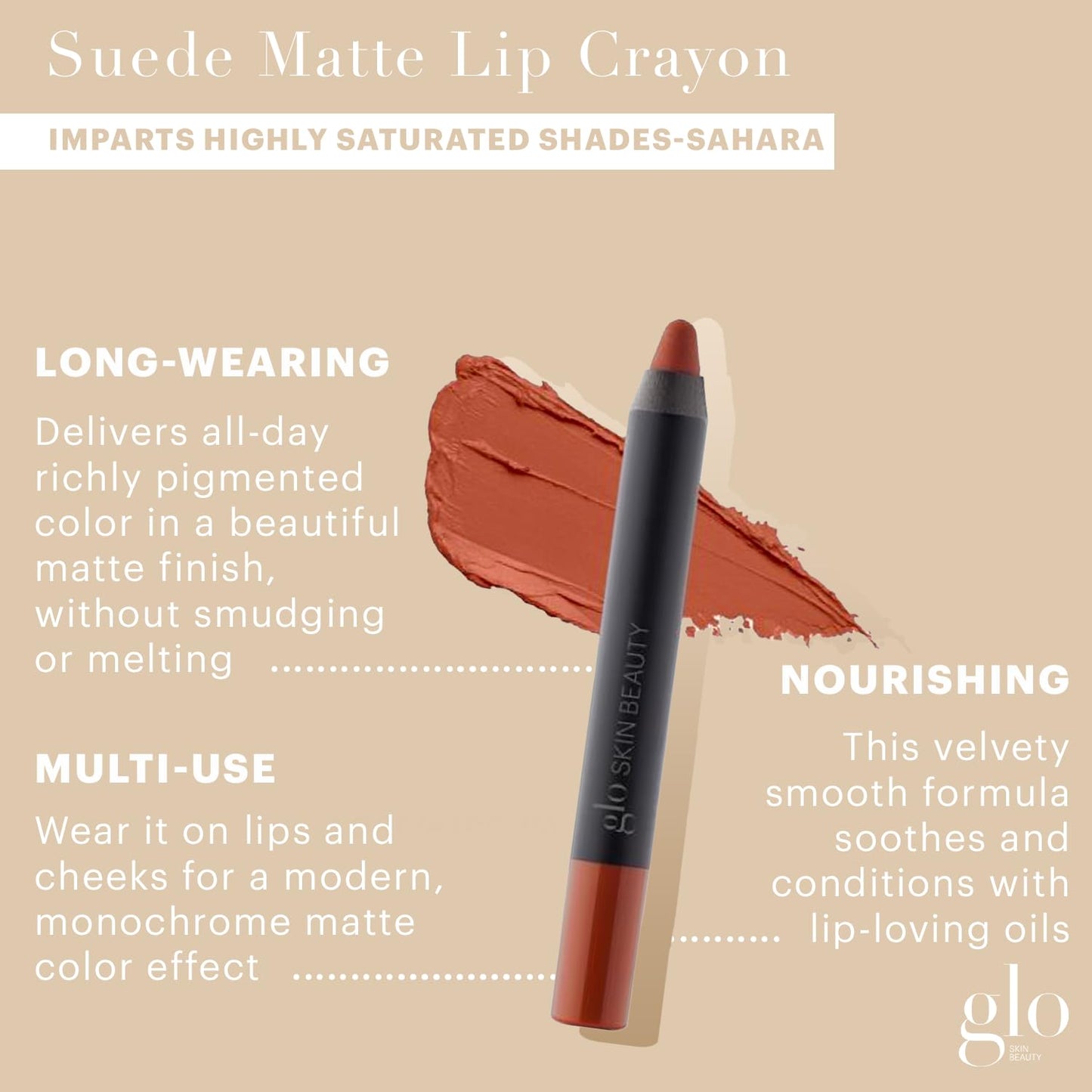 Glo Skin Beauty Suede Matte Lip Crayon (Sahara) - Longwearing Formula Stays On All Day, With Conditioning Shea Butter + Mango Seed Oil for a Velvety Smooth Finish