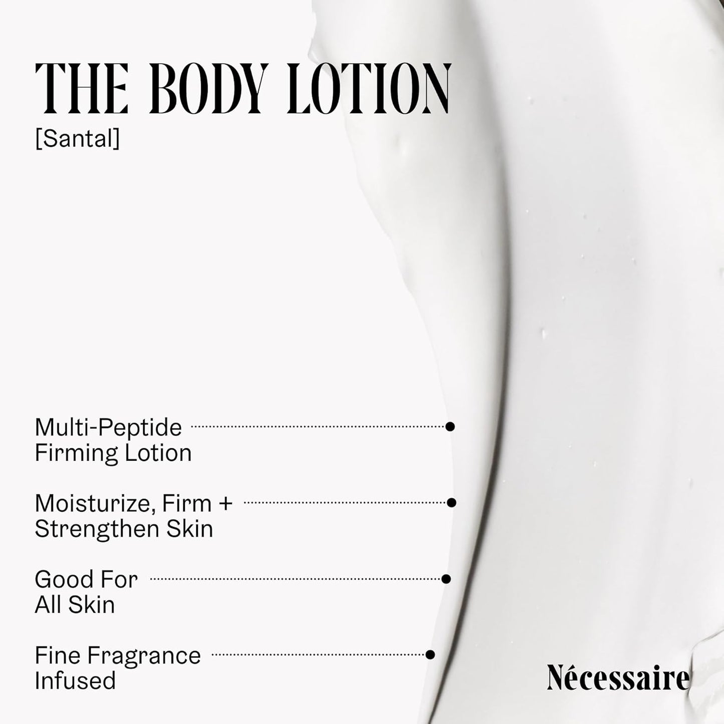 Nécessaire The Body Lotion with Pump. Santal. Multi-Peptide Firming Lotion to Moisturize, Firm, Strengthen. 2.5% Niacinamide, Vitamin C/E + Omega 6/9. 450ml / 15.2 fl oz